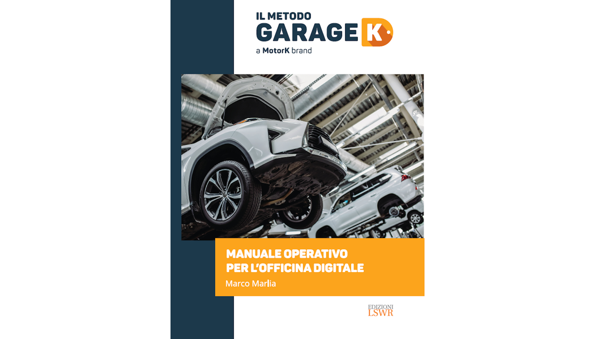 Copertina "Il metodo GarageK"